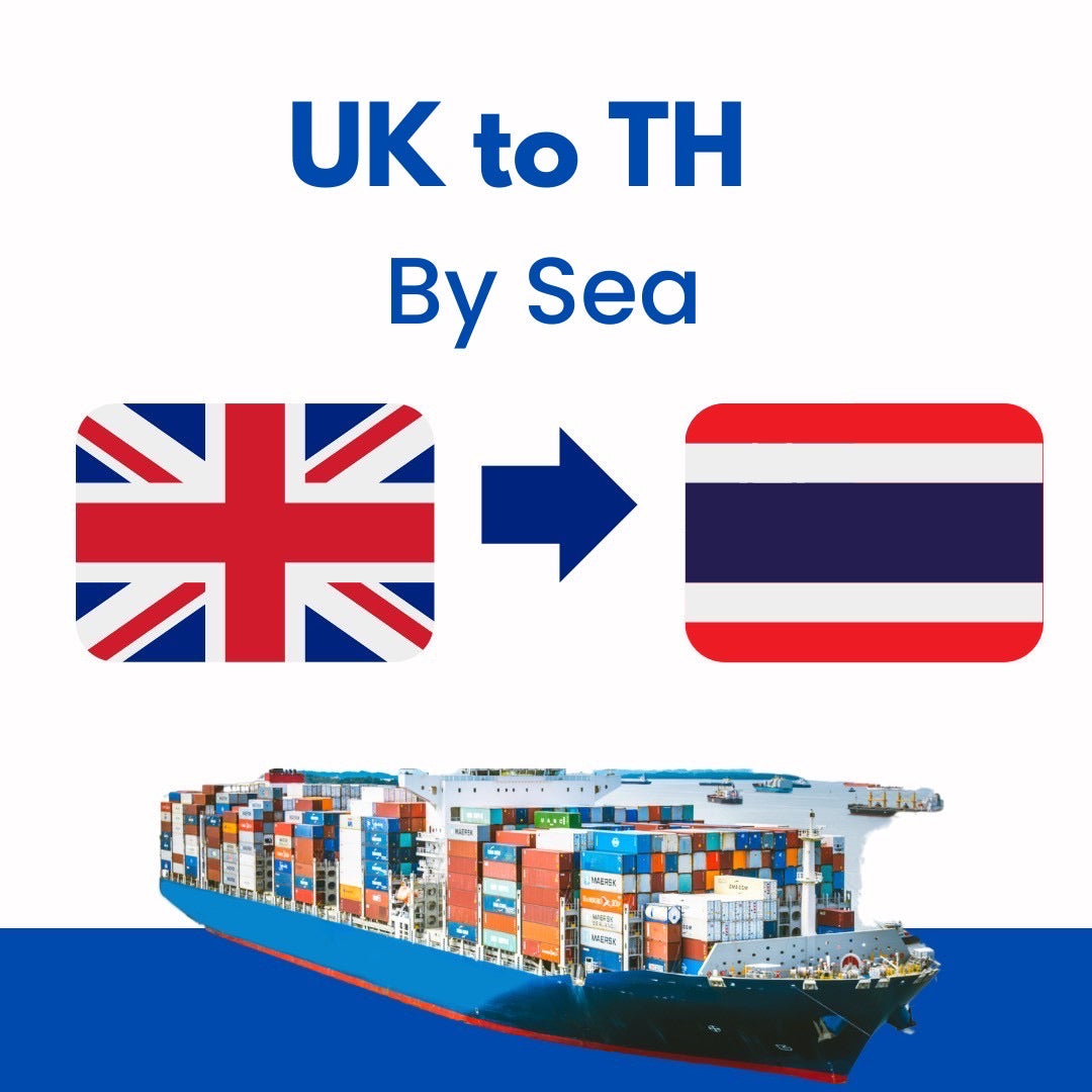 UK🇬🇧 to Thailand 🇹🇭by Sea⛴ (T/T: 8~12 weeks)